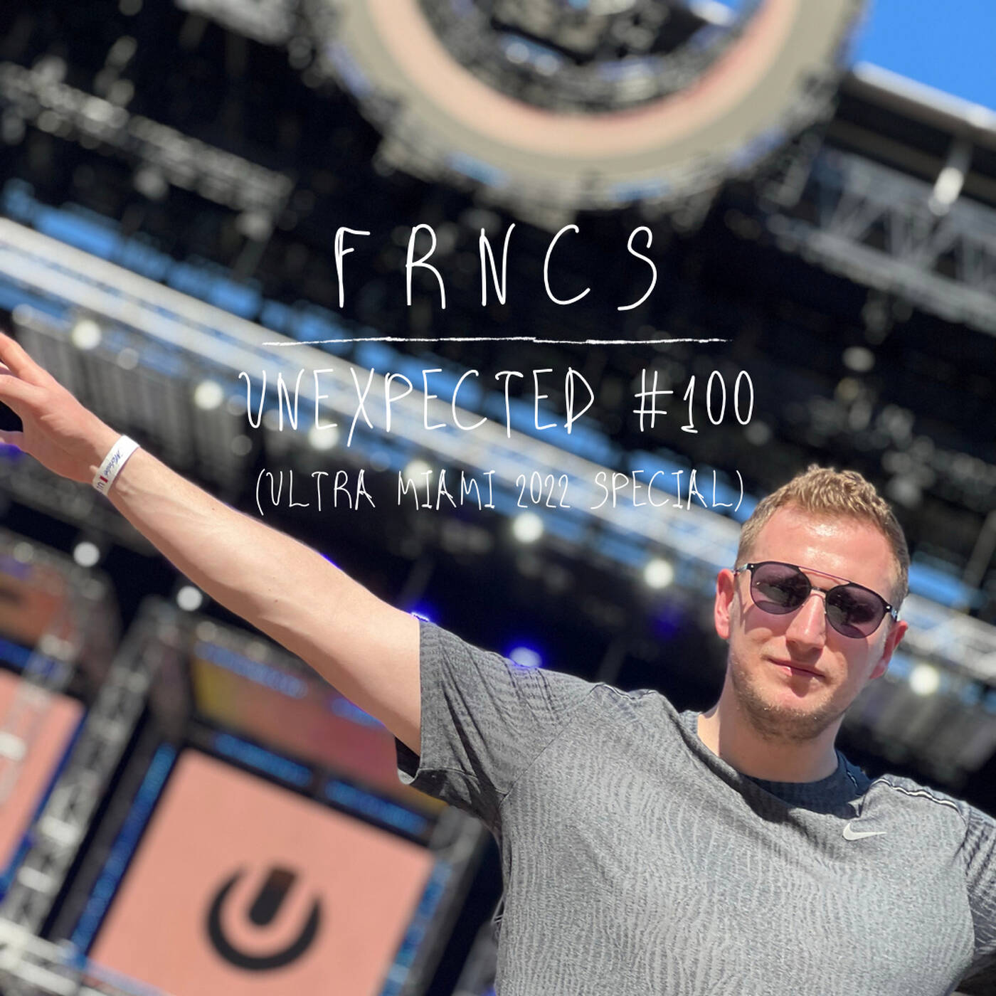 UNEXPECTED #100 (ULTRA MIAMI 2022 SPECIAL) episode artwork