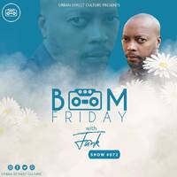 BOOMFRIDAY SHOW #072 MIX BY FUNK THE DJ- MUSIC IS MY LIFE by #BoomFriday