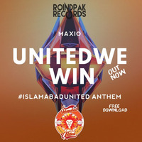 United We Win (Islamabad United EDM Anthem) by Maxio