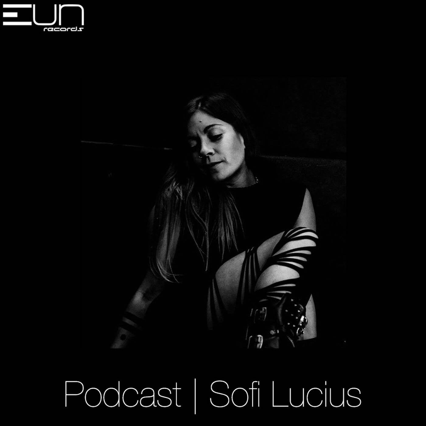 EUNRP2208  EUN Records Podcast by Sofi Lucius episode artwork