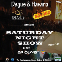 Degus_Havana-Saturday Night Show (by DP)30.05.2015 by SalvuccioDp Olvas De Pasquale