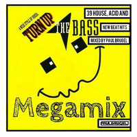 Turn up the bass megamix! by DJ, Producer:  Paul Brugel