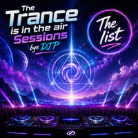 Trance is in the Air by DJ&acute;P