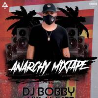 @DJBOBBYMUSIC - ANARCHY MIXTAPE 2020 by Dj Bobby Music