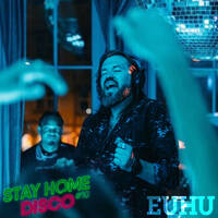 #StayHomeDisco Euhu March 2020 Mix by 5 Magazine