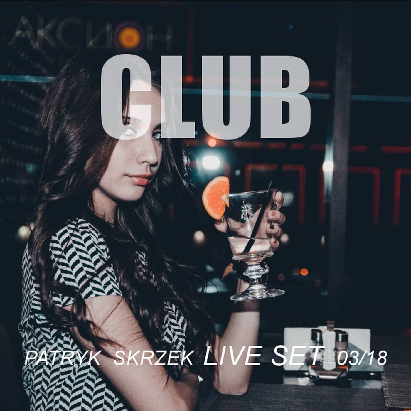 Patryk Skrzek Club 03/18 #009 episode artwork