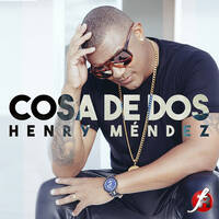 HENRY MENDEZ - COSA DE DOS (DJ CRISTIAN GIL REMIX 2016) by Cristian Gil Dj - Remixes