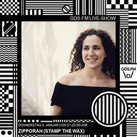 GDS.FM LIVE-GUESTMIX - ZIPPORAH (STAMP THE WAX) by GDS.FM