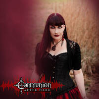 Communion After Dark - Dark Electro, Industrial, Darkwave, Synthpop, EBM, Goth - Sep 20, 2021 Edition by Communion After Dark