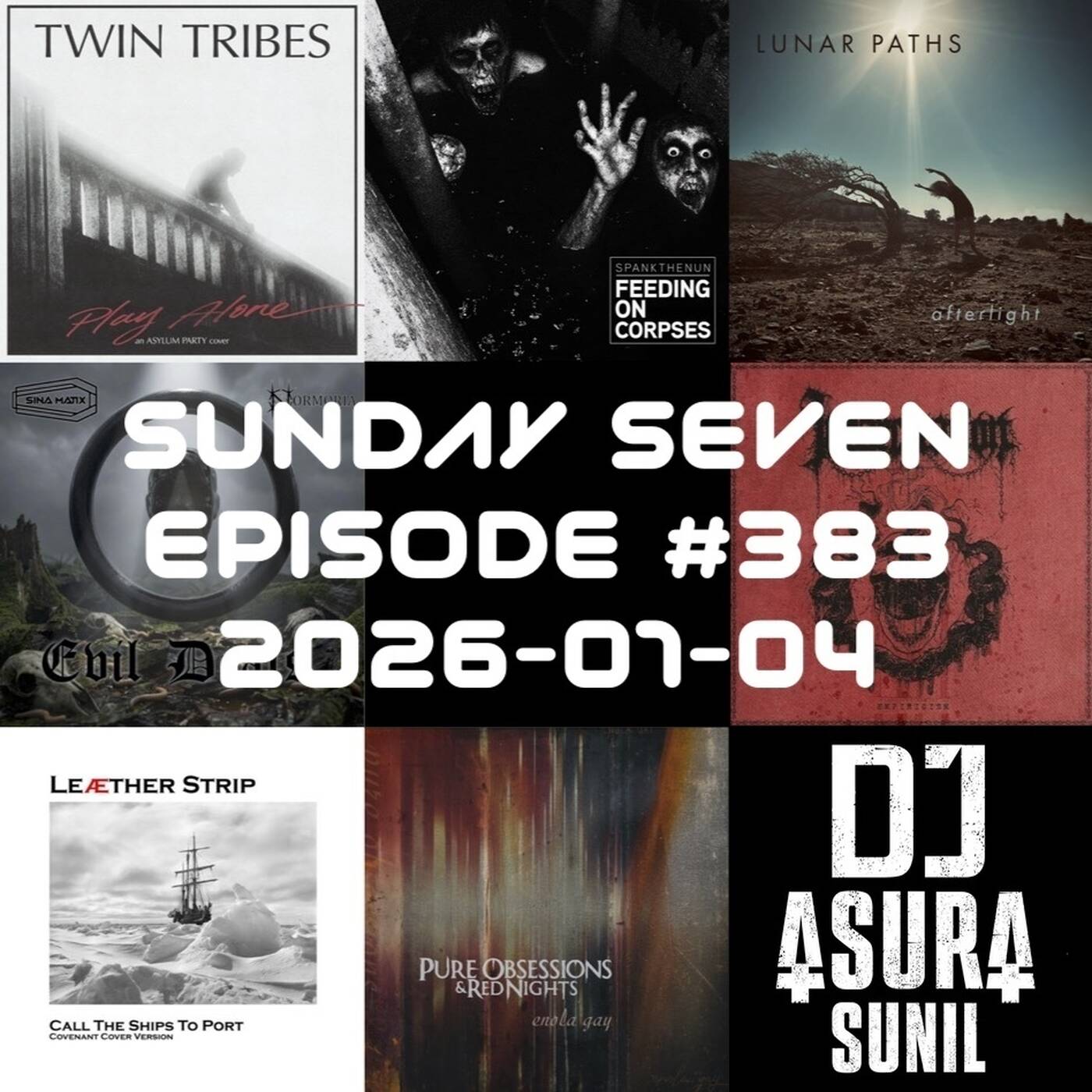 DJ AsuraSunil's Sunday Seven Mixshow #383 - 20260104 episode artwork