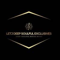 LETJ DEEP SOULFUL EXCLUSIVES VOL 11 (Back To School Vibe Mix)2024 by Thahane Lelimo