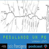 PEDALANDO UN PO | VIAGGI LENTI - 01 by RADIO FRANCIGENA - LA VOCE DEI CAMMINI