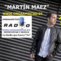ONDAAMISTAD : ENTREVISTA A MARTIN MAEZ 27.nov.2020 by ONDAAMISTAD