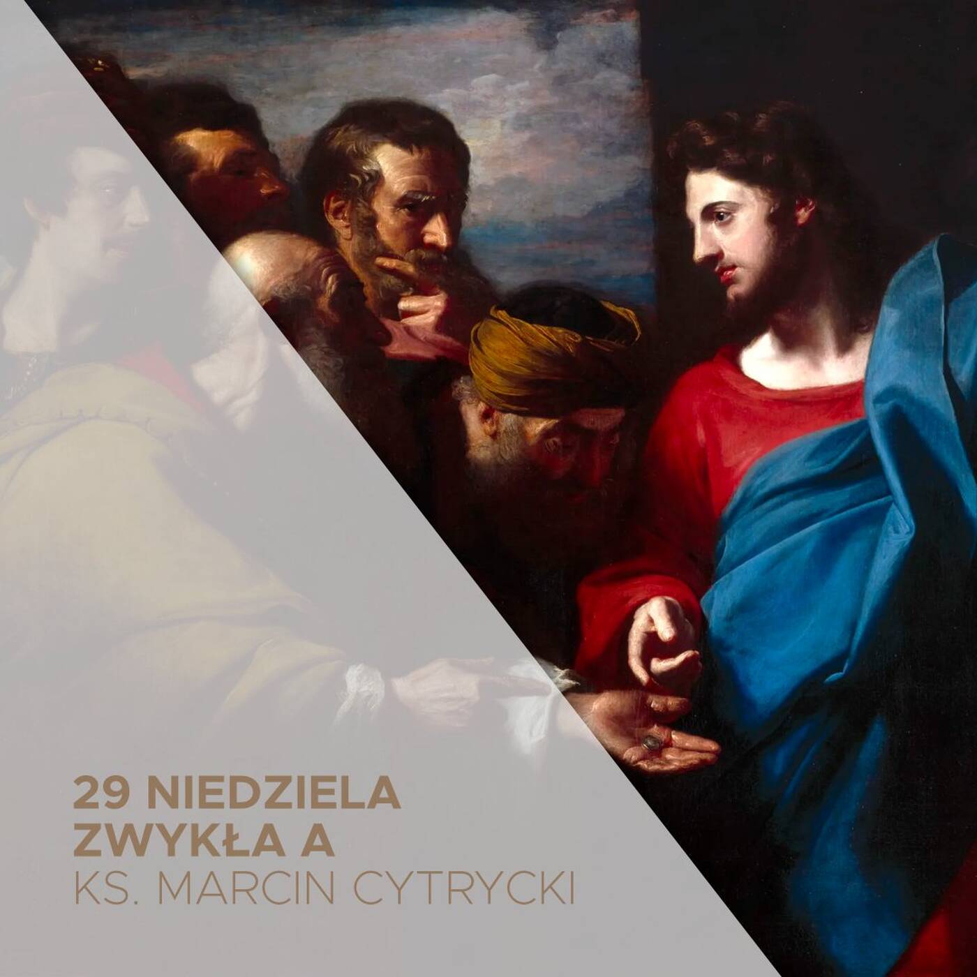 29. Niedziela Zwykła A (22.10.2023) - O cnocie sprawiedliwości - ks. Marcin Cytryckim episode artwork