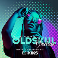 Dj Kiks -Oldskul Mix by DJ Kiks