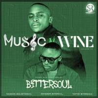 Thee Music N' Wine Vol.21 Mixed &amp; Compiled By BitterSoul by BitterSoul