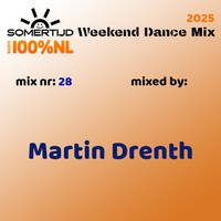 20251024 Somertijd Weekend Dance Mix #28 mixed by Martin Drenth by DJ Duke