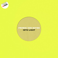 Frowin_von_Boyen__Into_Light__Original_Mix_1 by Frowin von Boyen