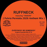 Ruffneck - Everybody be somebody ( Fulvio Perniola 2026 Anthem Mix ) by TEST PRESSING