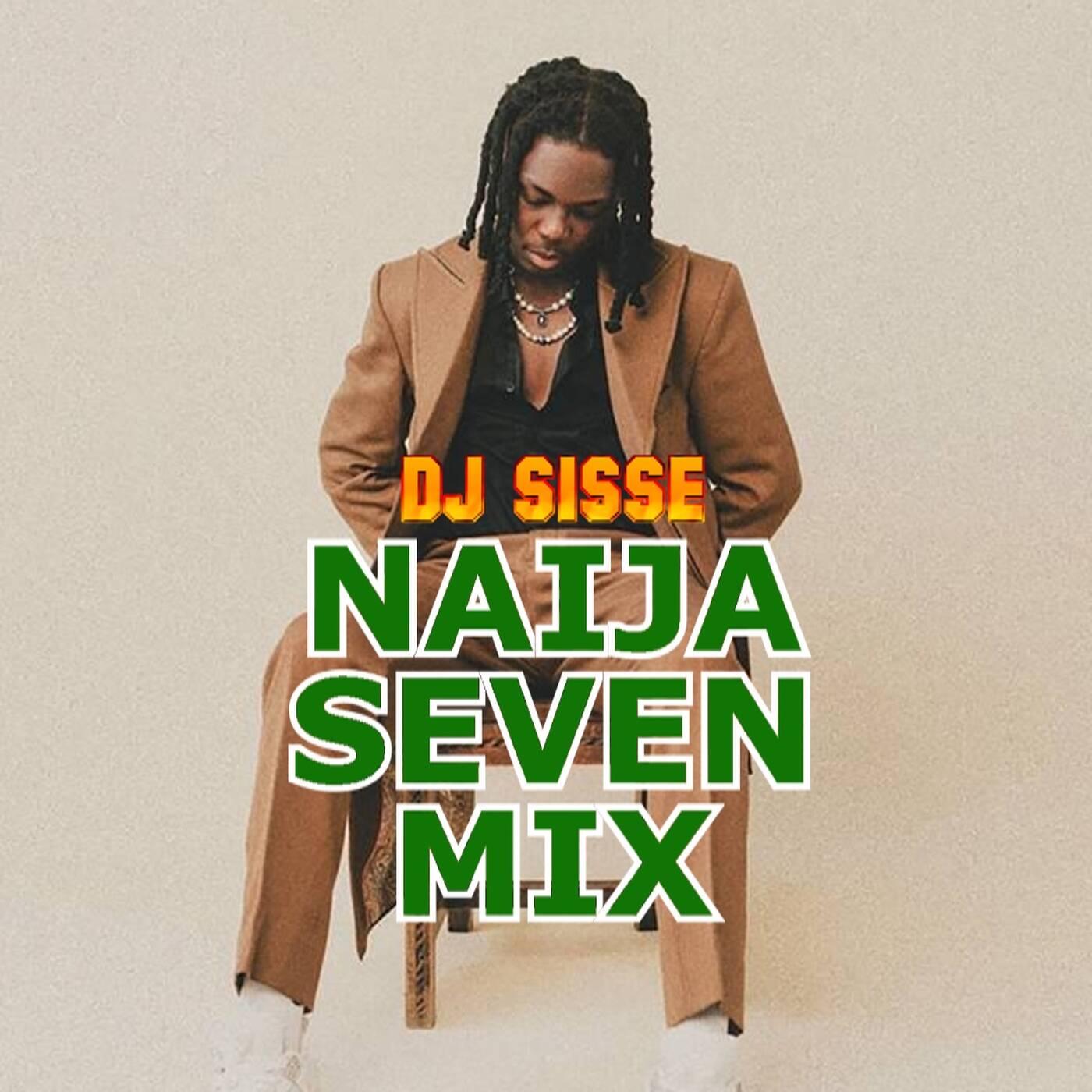 DJ SISSE - NAIJA 7 MIX