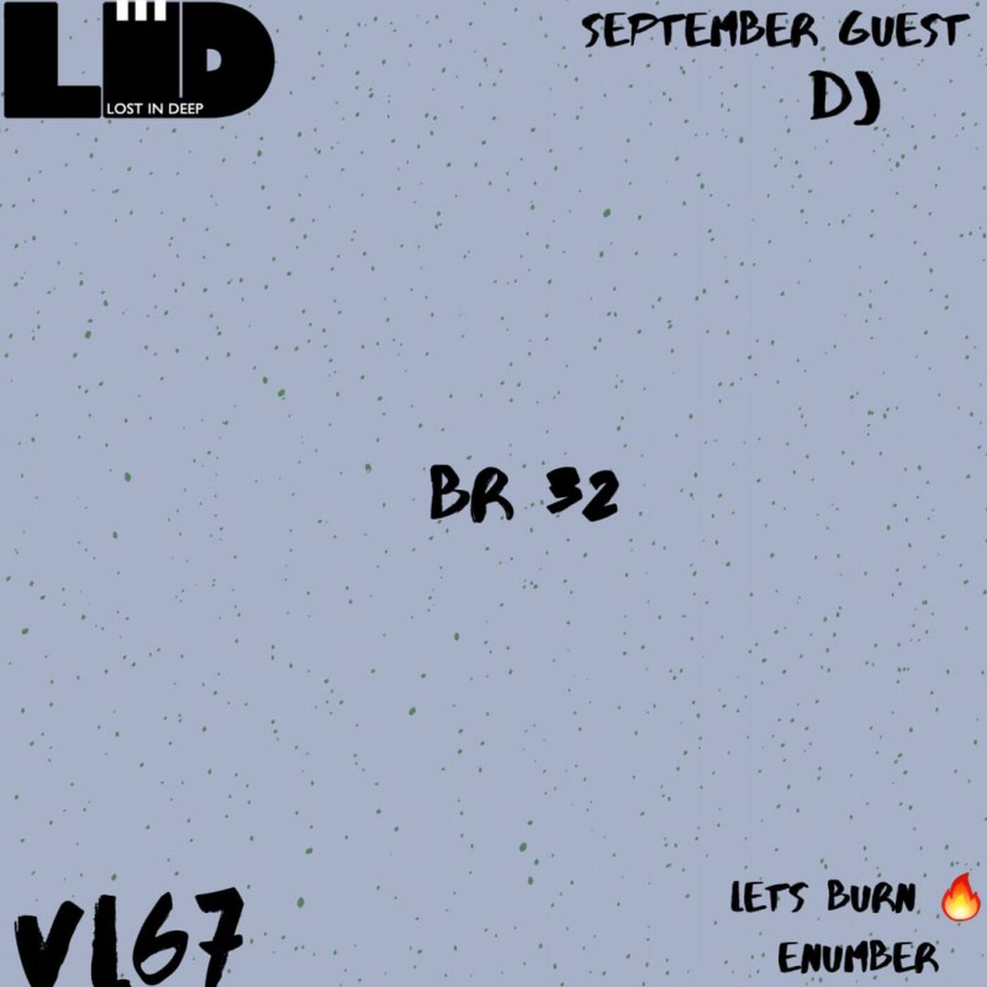 Lost In Deep VL 67 Guest Mix By BR 32 episode artwork
