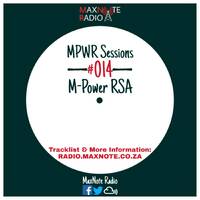 MPWR Sessions #014: M-Power RSA by MaxNote