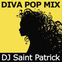 Diva Pop Mix by DJ Saint Patrick