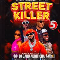 DJ GABU BEST OF 2022 HITS CLUB BANGERS (STREET KILLER VOL.5) by Djgabuadditicha