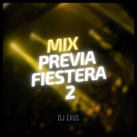 Mix Previa Fiestera Vol.2 2021 - DJ EXUS by DJ EXUS