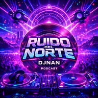 djnan@ ruido del norte pt. 28 by djnan