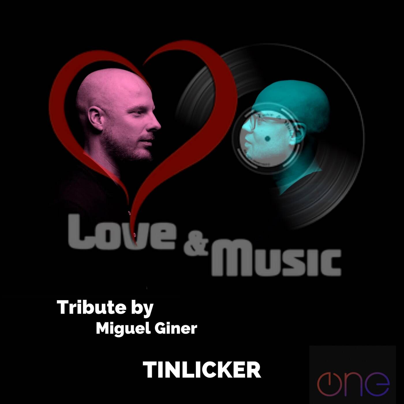 Love&MusicByMiguelGiner057_Tinlicker_Tribute episode artwork