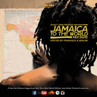 Shanty Crew presents JAMAICA TO THE WORLD Mixtape 2017 by Shanty Crew Official