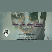 Deep House Offerings Show 28 Main Mix By Deepertunes by Fridays Deep House offerings