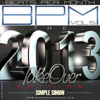 BPM Vol 05 (The 2013 Takeover Edition ) by supremacysounds