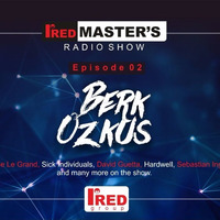 Ired Masters Podcasts Episode 002 (Mixed By Berk Ozkus)  08.08.2016 by TDSmix