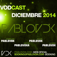 Pablo Vdk #VodcastDiciembre 2014 by PabloVdk