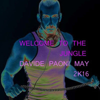 WELCOME TO THE JUNGLE ( DAVIDE PAONI MAY 2K16) by davide paoni 