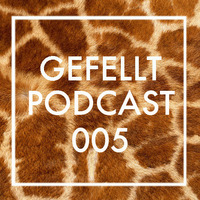 GEFELLT Podcast 005 - Johannes Klingebiel by Feines Tier