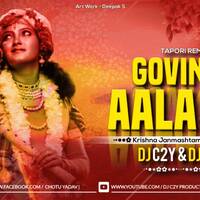 Govinda Aala Re Aala Remix DJ C2Y X DJ AX Tapori Mix Krishna Janmashtami Special by DJ AX