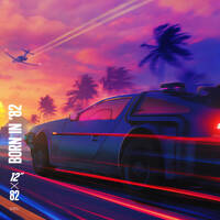 Born in '82 — 12x82 showcase • Retrowave, Synthwave by 12edit