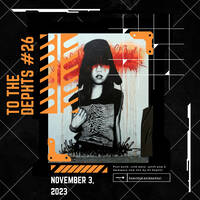 To The Dephts #26 - November 3, 2023 by DJ Dephts