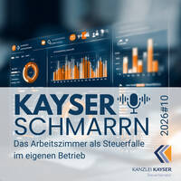 Das Arbeitszimmer als Steuerfalle im eigenen Betrieb – Kayserschmarrn 2026#10 by Kayserschmarrn