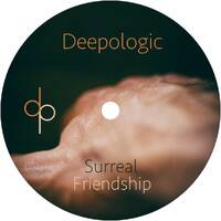Deepologic - Surreal Friendship by Deepologic