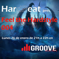 HardBeat - Feel the Hardstyle 004 by HardBeat