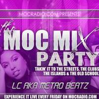 MOC Mix Party (Holiday House Party) (Aired On MOCRadio.com 11-25-16) by Metro Beatz