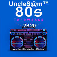 UncleS@m™ - 80s Throwback 2K20 by UncleS@m™
