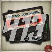Echochamber 413 mit und bei Delaydi (16.04.20) by Saetchmo
