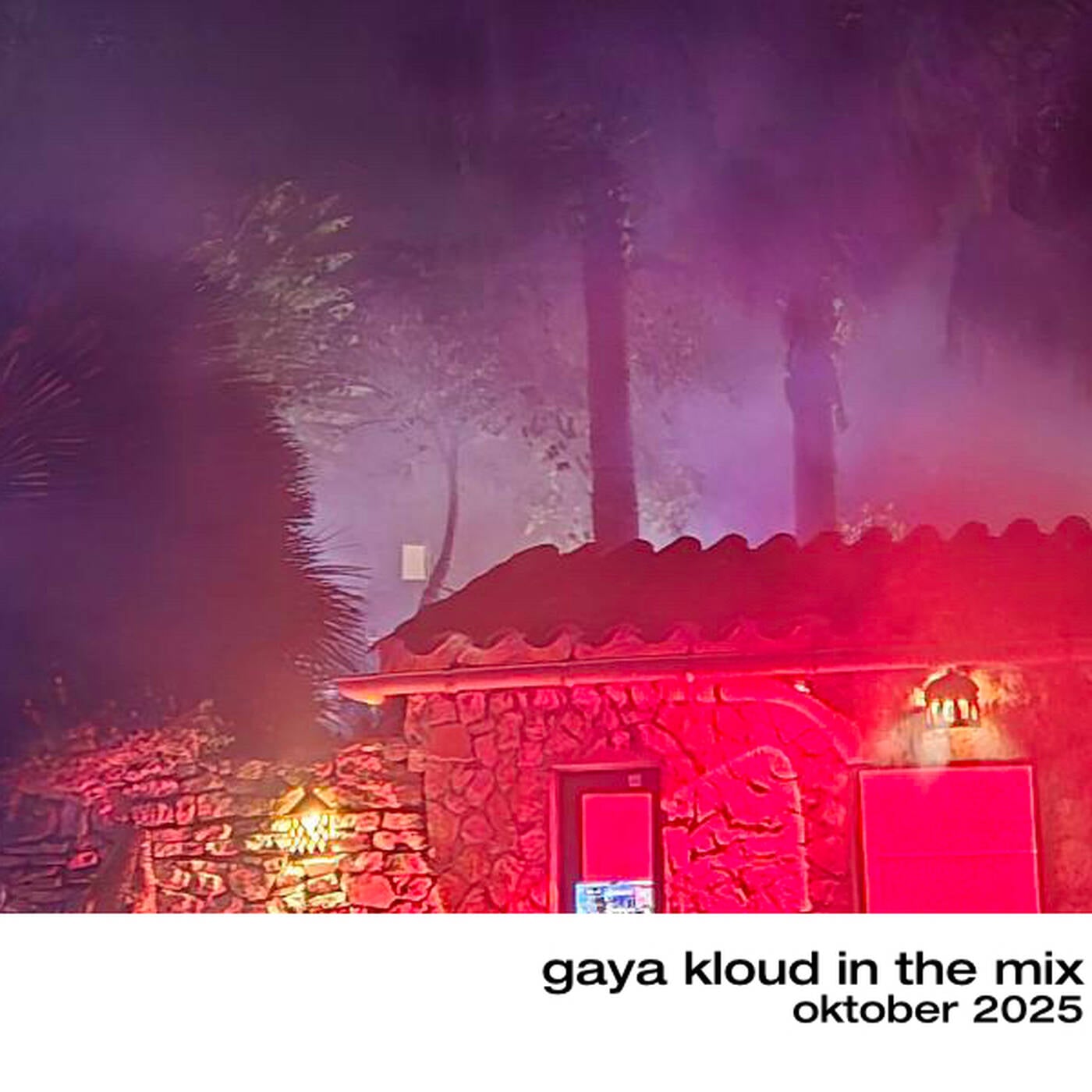 gaya kloud in the mix - Oktober 2025