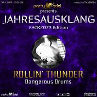 Rollin' Thunder @ Jahresausklang (FACK2023 Edition) by Electronic Beatz Network
