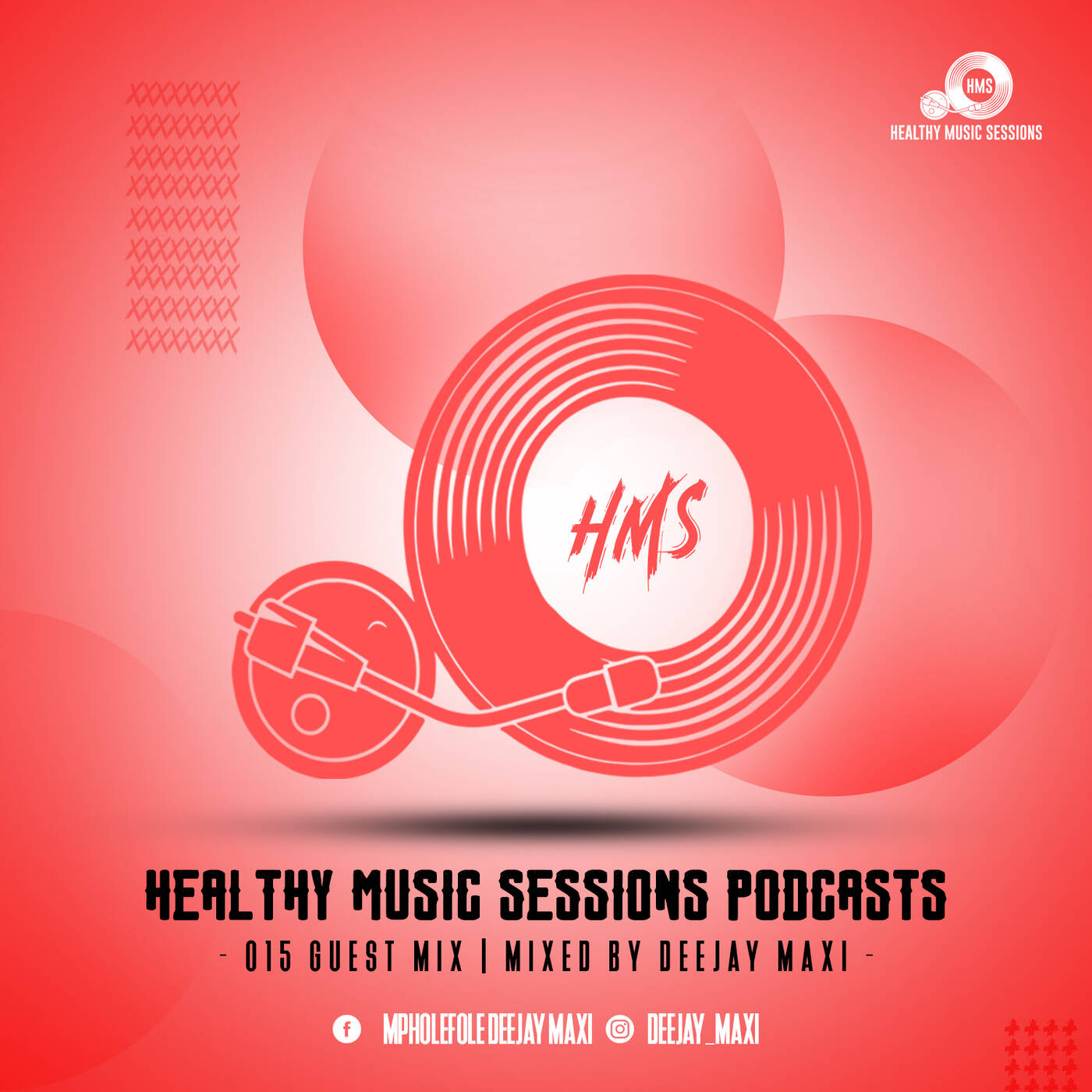 Healthy Music Sessions Podcast 015(guest mix)by deejay Maxi episode artwork